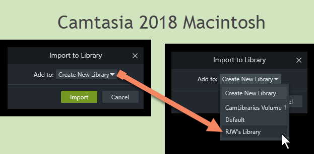 Camtasia 2018 Macintosh Import to Library Add to Library